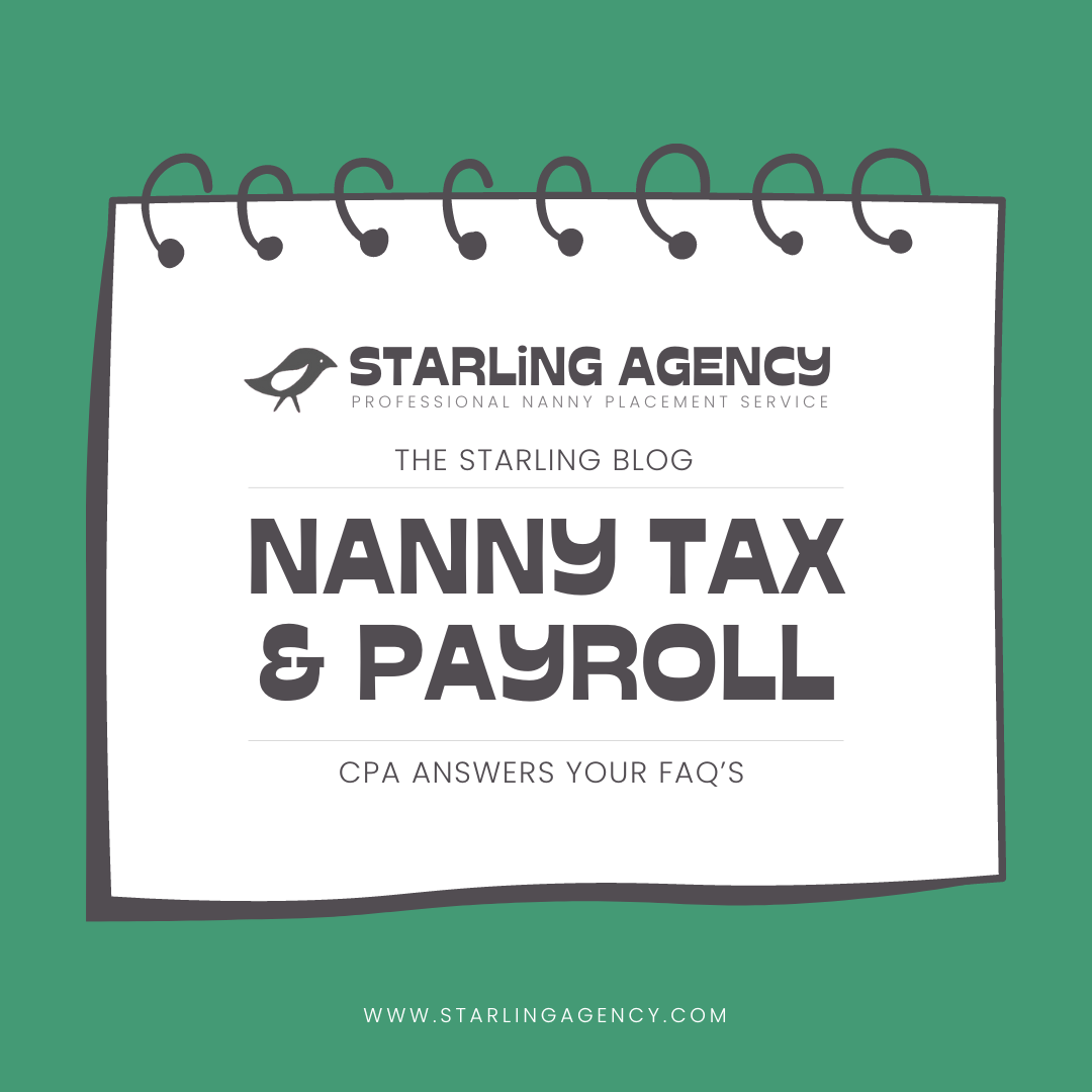 Seattle Nanny Tax Expert FAQ - Starling Agency Nanny Placement