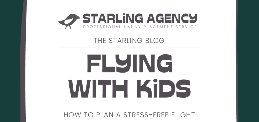 Tips for Flying with Your Nanny Kids