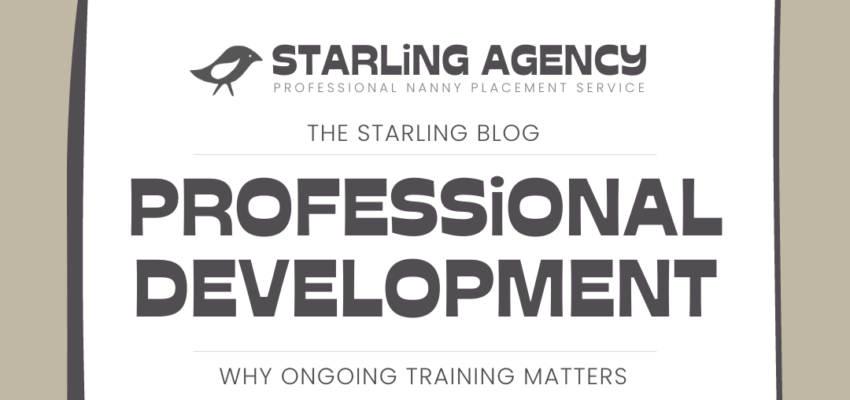 Why Nanny Professional Development Matters